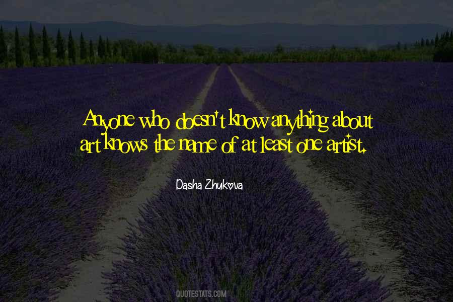 Dasha Zhukova Quotes #1766429