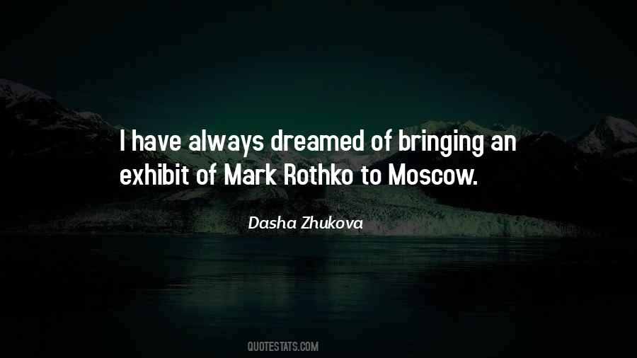 Dasha Zhukova Quotes #184986