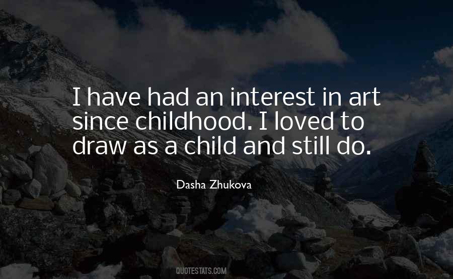 Dasha Zhukova Quotes #395946