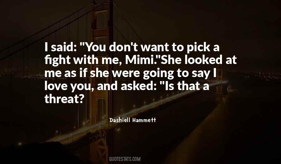 Dashiell Hammett Quotes #304288