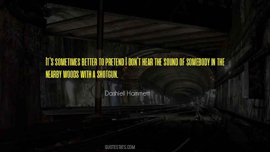 Dashiell Hammett Quotes #360531