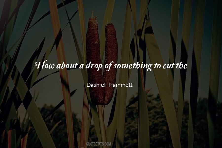 Dashiell Hammett Quotes #995788