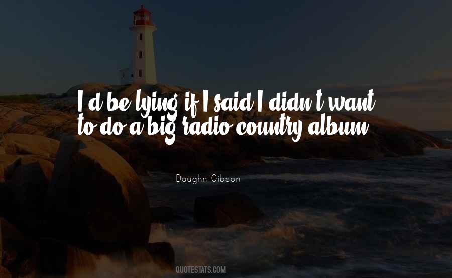 Daughn Gibson Quotes #149657