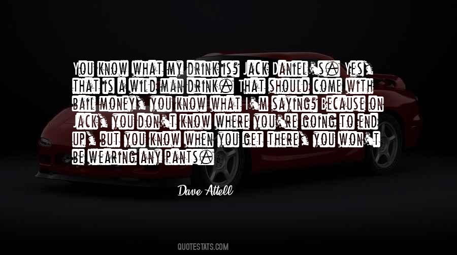 Dave Attell Quotes #1108635