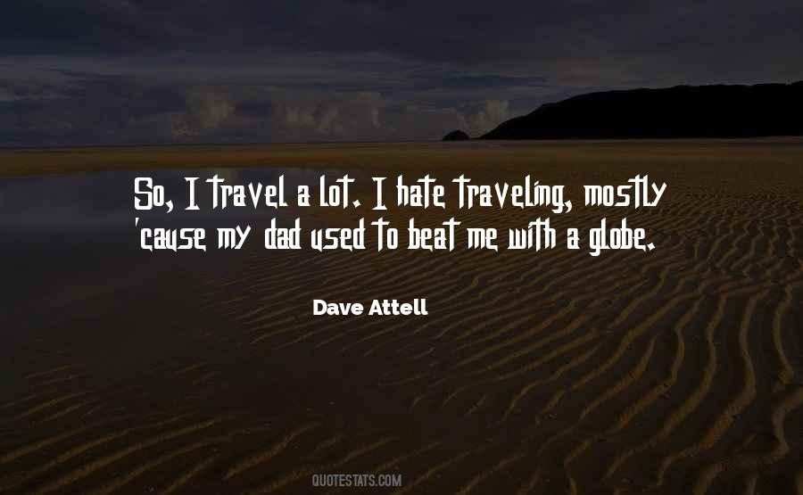 Dave Attell Quotes #1444251
