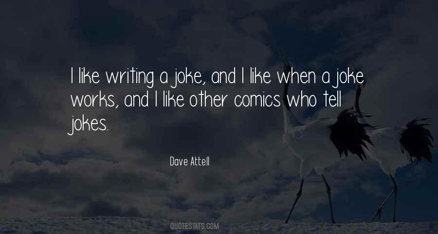 Dave Attell Quotes #1516419