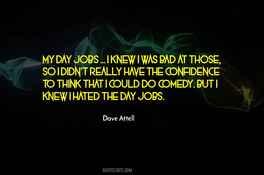 Dave Attell Quotes #1639584