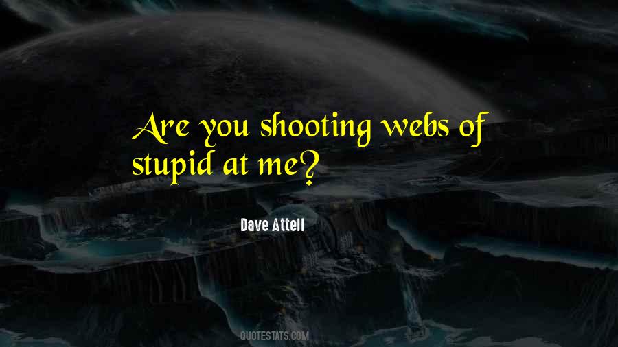 Dave Attell Quotes #764734