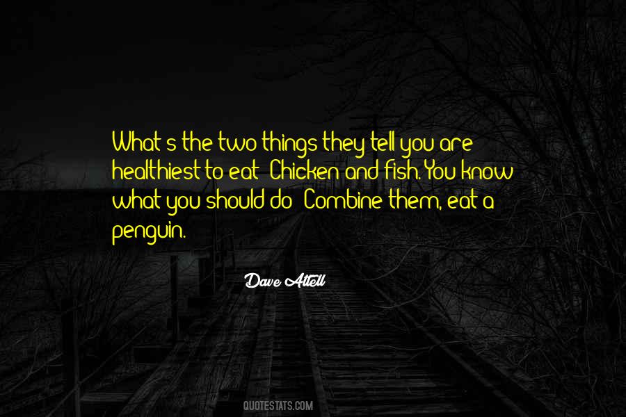 Dave Attell Quotes #849064