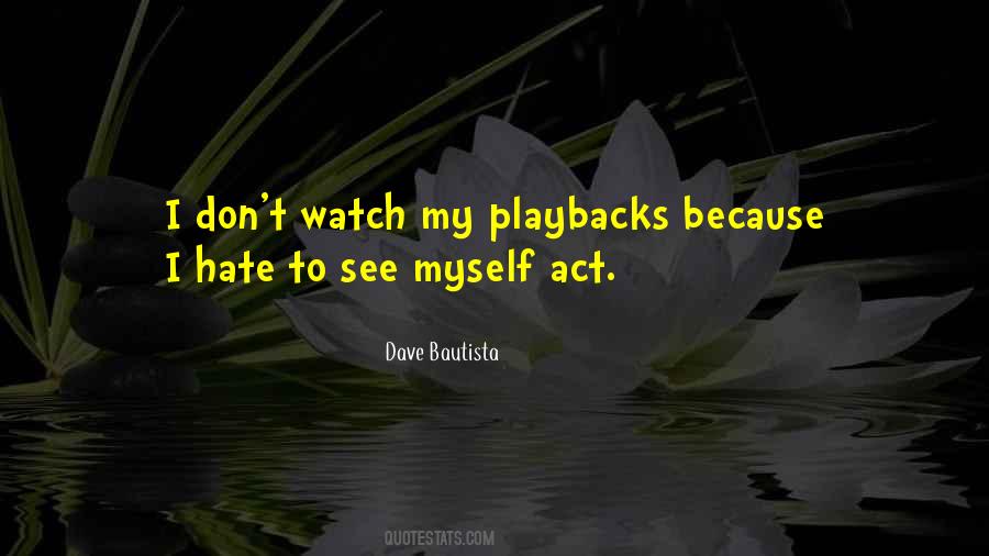 Dave Bautista Quotes #1203518