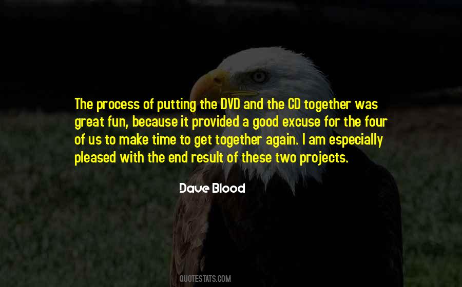 Dave Blood Quotes #312374