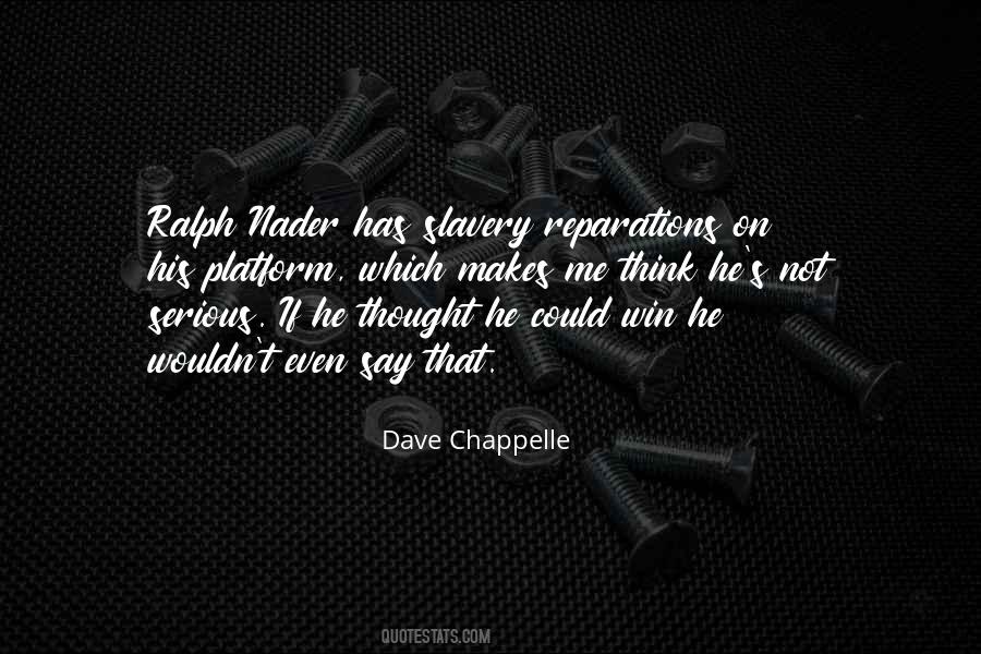 Dave Chappelle Quotes #1573043