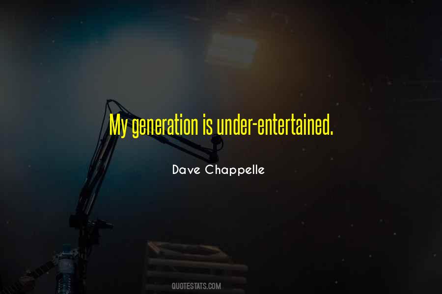 Dave Chappelle Quotes #1798468