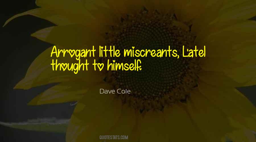Dave Cole Quotes #1548137