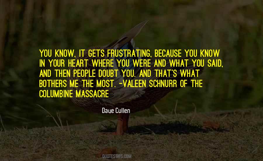 Dave Cullen Quotes #1522154