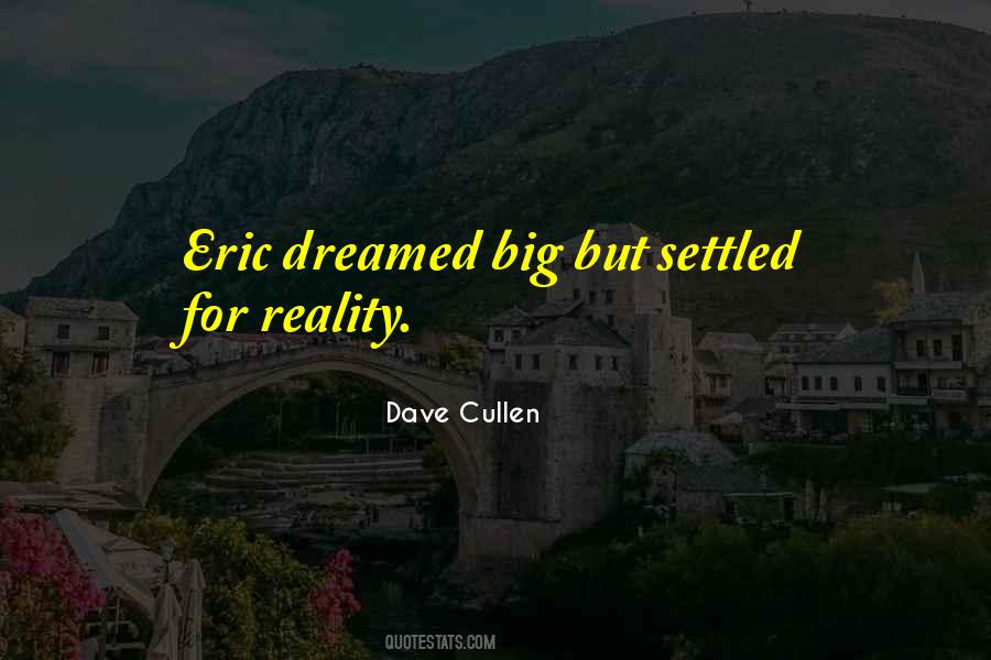 Dave Cullen Quotes #898694