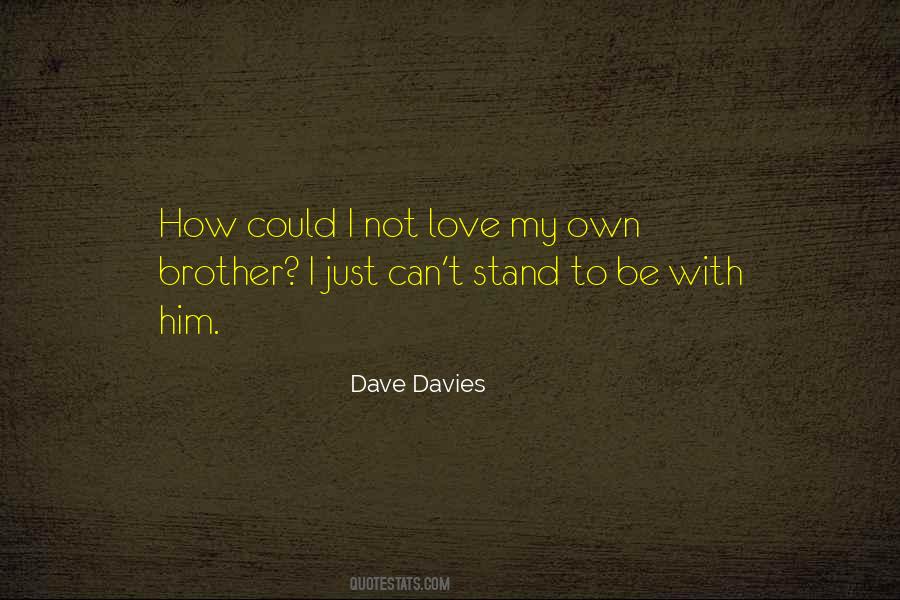 Dave Davies Quotes #1646517