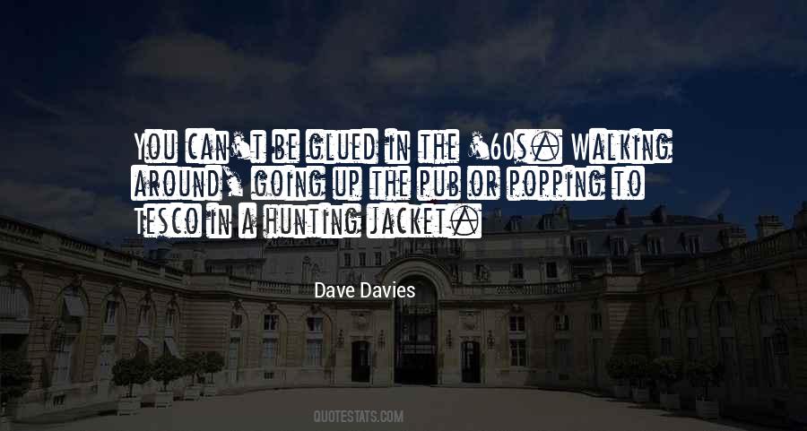 Dave Davies Quotes #1708862