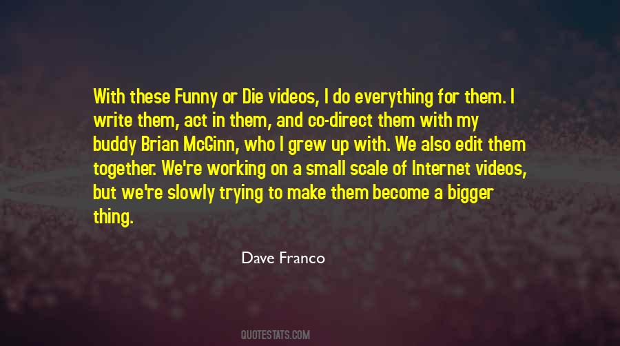 Dave Franco Quotes #419013