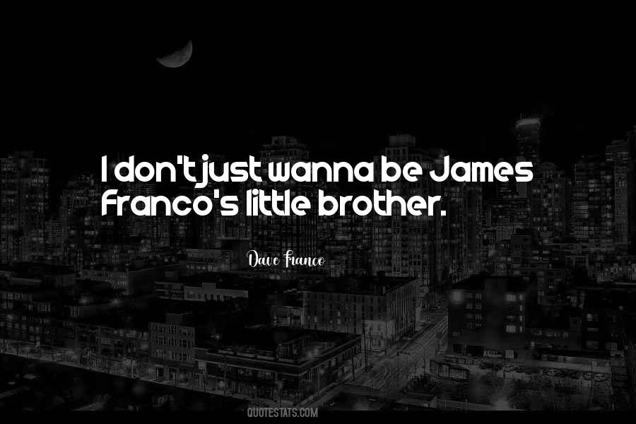 Dave Franco Quotes #557684