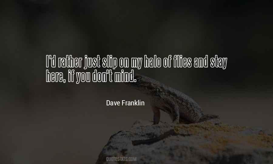 Dave Franklin Quotes #1460531