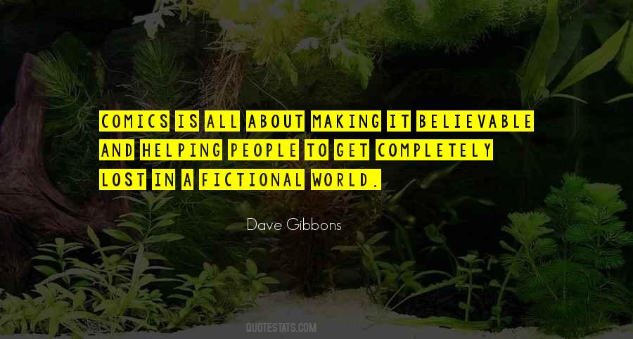 Dave Gibbons Quotes #1664191