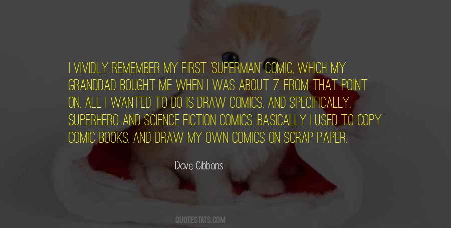 Dave Gibbons Quotes #595419