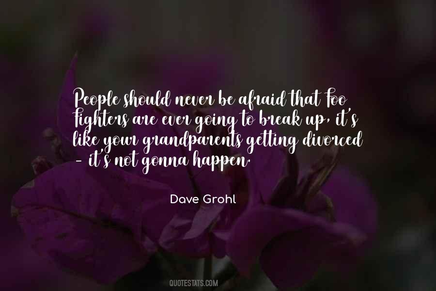 Dave Grohl Quotes #1371163