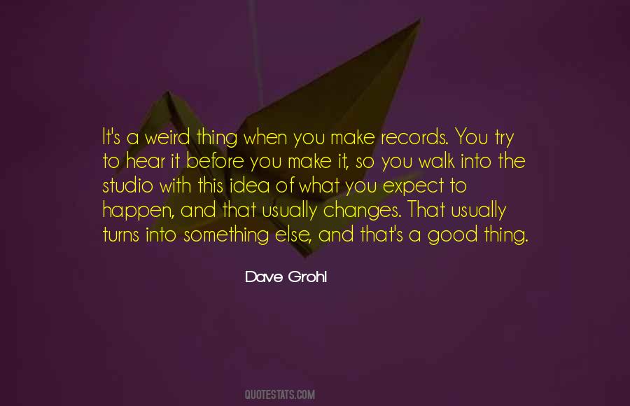 Dave Grohl Quotes #1594608