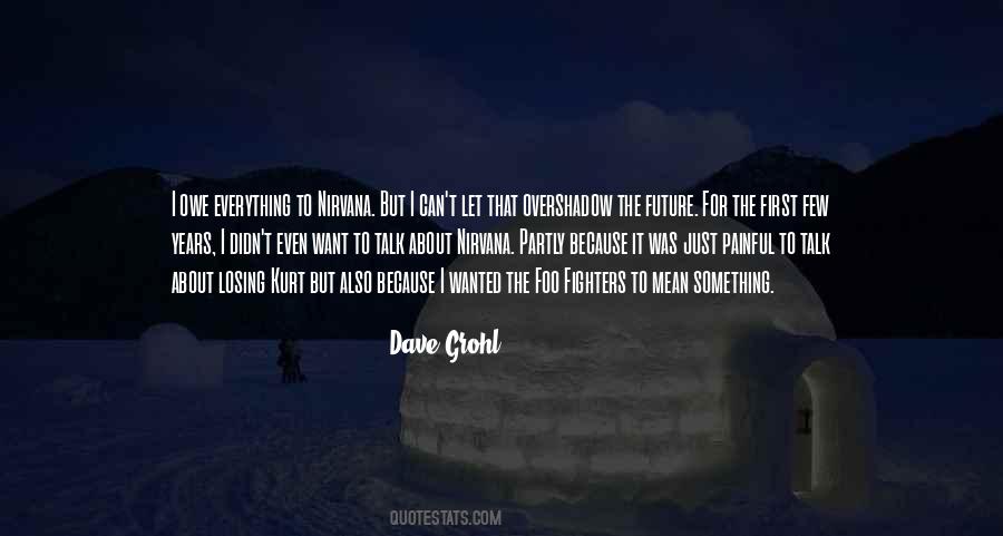 Dave Grohl Quotes #1626655