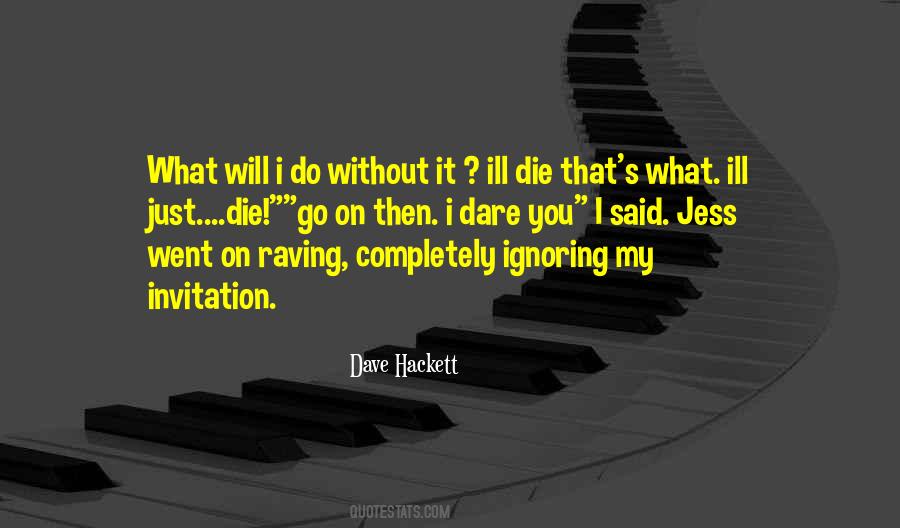 Dave Hackett Quotes #1036211 Dave Hackett Quotes #1036211