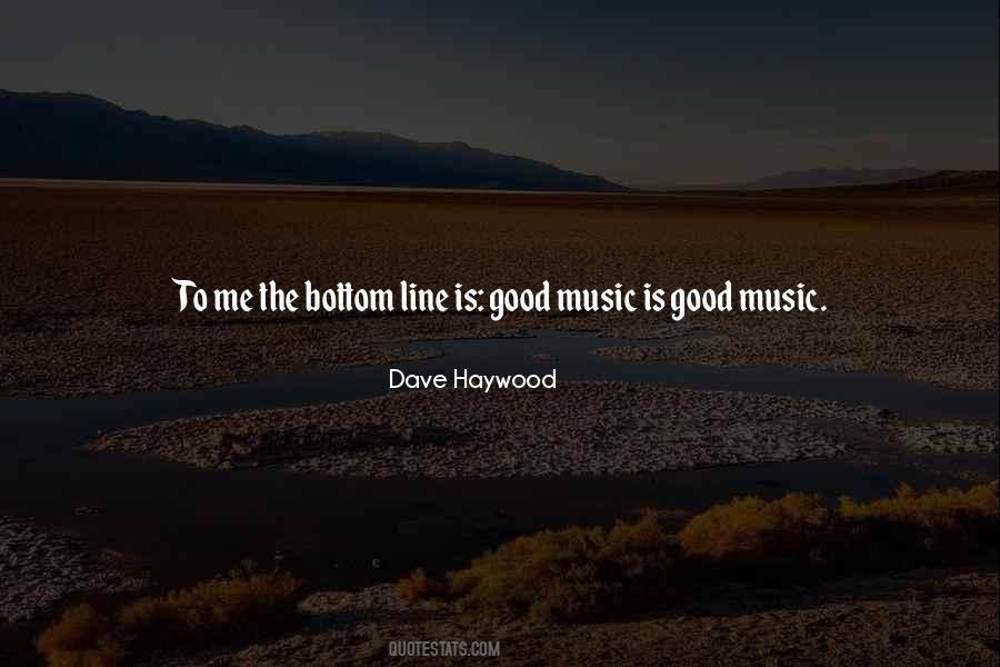 Dave Haywood Quotes #1564173