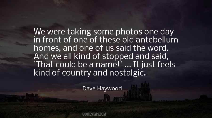 Dave Haywood Quotes #1828575