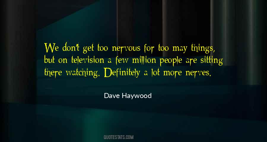 Dave Haywood Quotes #263584