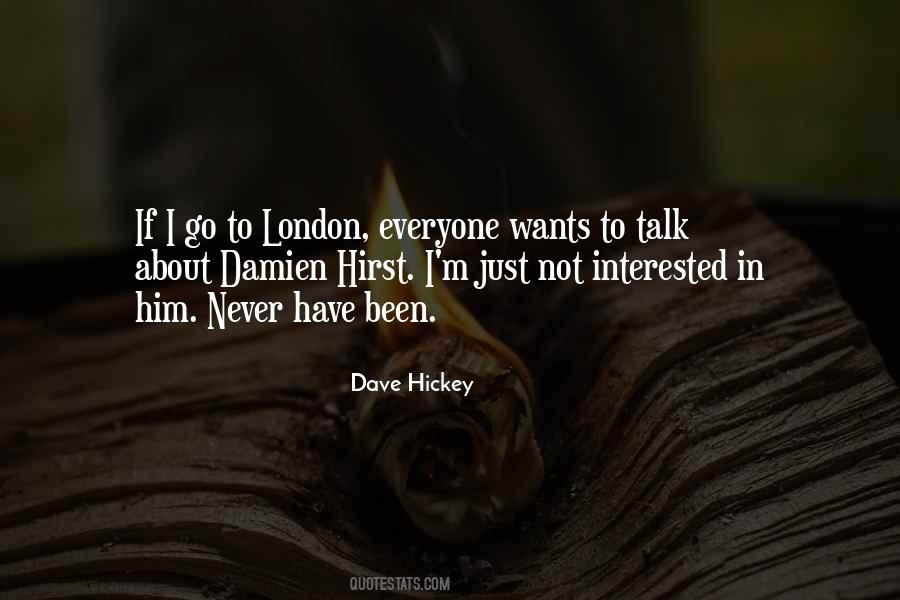 Dave Hickey Quotes #1850388