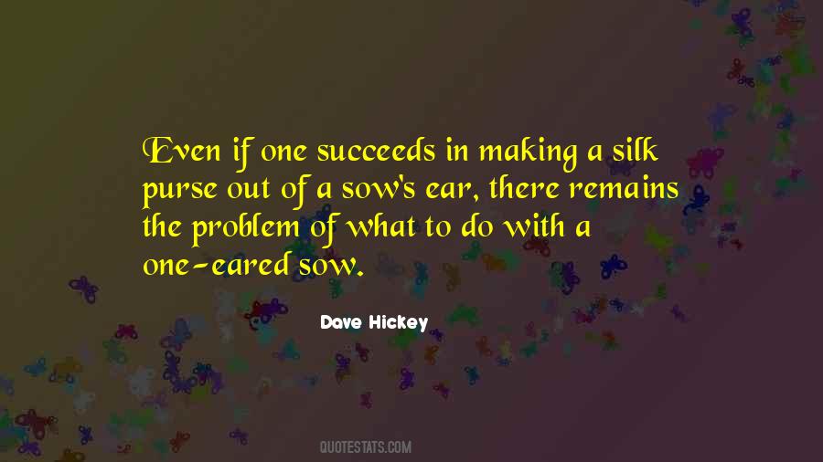 Dave Hickey Quotes #331555