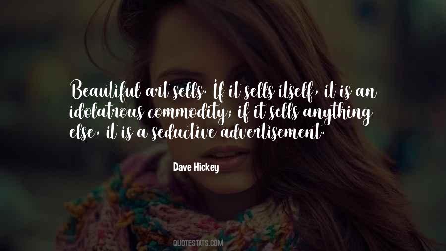 Dave Hickey Quotes #936746