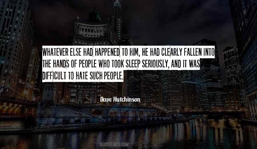 Dave Hutchinson Quotes #938166