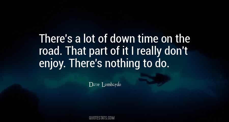 Dave Lombardo Quotes #604784