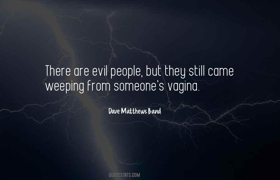 Dave Matthews Band Quotes #1201511