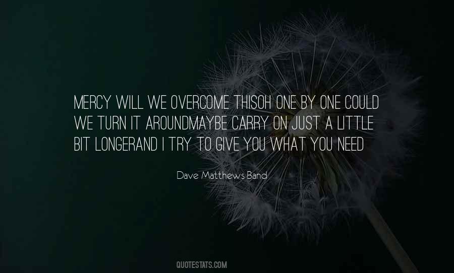 Dave Matthews Band Quotes #140839