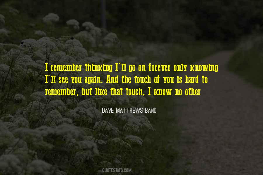 Dave Matthews Band Quotes #702352