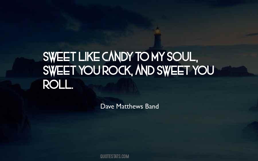 Dave Matthews Band Quotes #832349