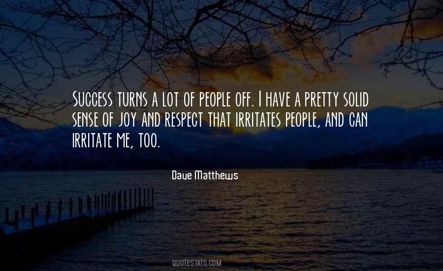 Dave Matthews Quotes #1215966
