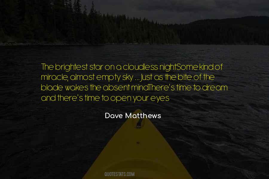 Dave Matthews Quotes #1239727