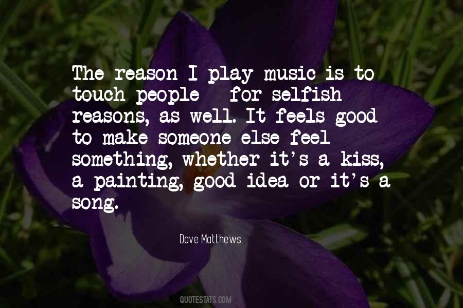 Dave Matthews Quotes #1449514