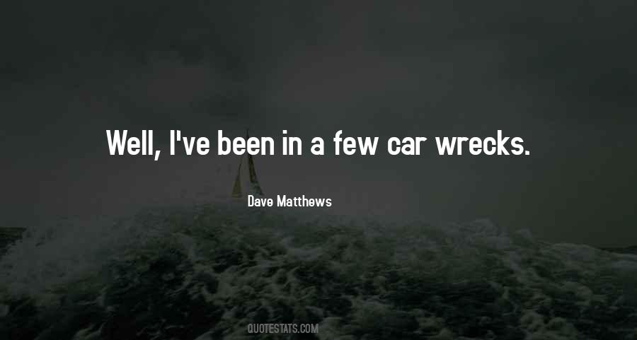 Dave Matthews Quotes #326474