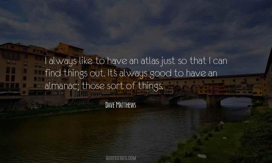 Dave Matthews Quotes #389694