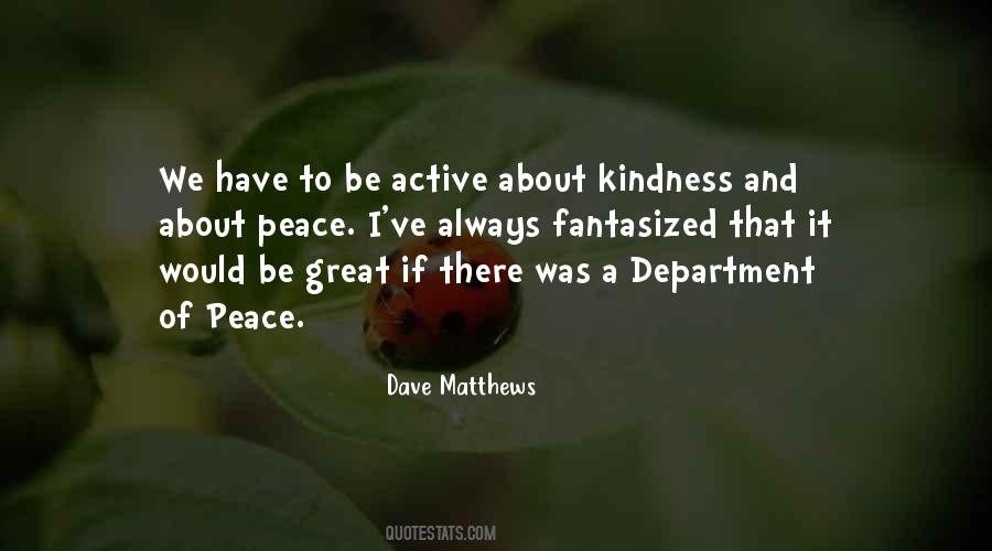 Dave Matthews Quotes #522110