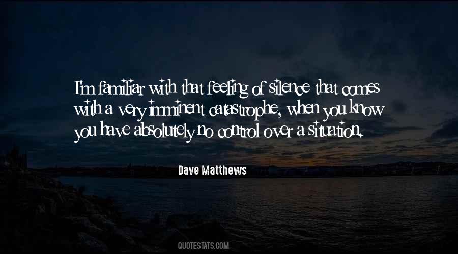 Dave Matthews Quotes #868618